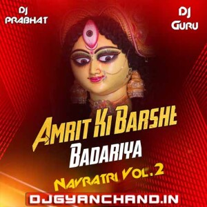 Amrit Ki Barshe Badariya Dutch Drop Remix Dj Prabhat Rock Ayodhya 